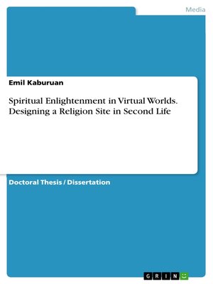 cover image of Spiritual Enlightenment in Virtual Worlds. Designing a Religion Site in Second Life